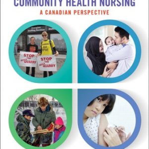 Solution Manual for Community Health Nursing: A Canadian Perspective 5th Edition Stamler