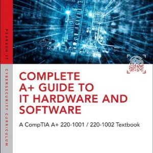 Test Bank for Complete A+ Guide to IT Hardware and Software: AA CompTIA A+ Core 1 (220-1001) & CompTIA A+ Core 2 (220-1002) Textbook 8th Edition Schmidt