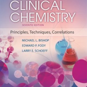 Test Bank for Clinical Chemistry Principles Techniques and Correlations 7th Edition Bishop