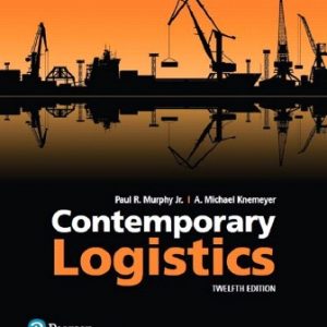 Test Bank for Contemporary Logistics 12th Edition Murphy