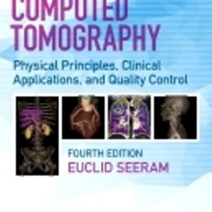 Test Bank for Computed Tomography 4th Edition Seeram