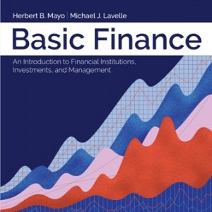 Solution Manual for Basic Finance: An Introduction to Financial Institutions Investments and Management 13th Edition Mayo