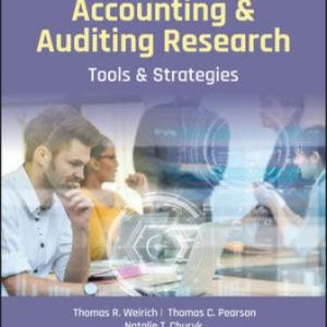 Accounting and Auditing Research: Tools and Strategies 10th Edition Weirich - Solution Manual 