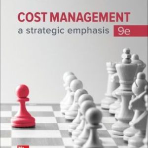 Cost Management A Strategic Emphasis 9th Canadian Edition Blocher - Solution Manual