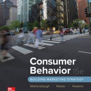 Consumer Behavior Building Marketing Strategy 15th Edition Mothersbaugh - Test Bank