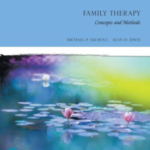 Family Therapy Concepts and Methods 12th Edition Nichols - Test Bank