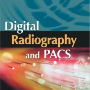 Digital Radiography and PACS 1st Edition Carter - Test Bank