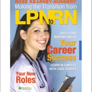Making the Transition from LPN to RN 1st Edition Nunnery - Test Bank