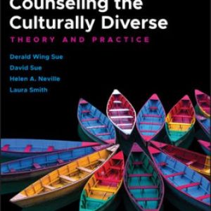 Counseling the Culturally Diverse: Theory and Practice 8th Edition Wing Sue - Test Bank