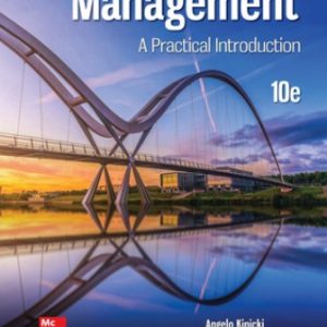 Management A Practical Introduction 10th Edition Kinicki - Solution Manual