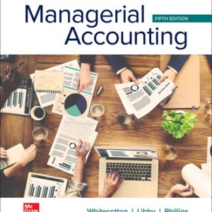 Managerial Accounting 5th Edition Whitecotton - Test Bank