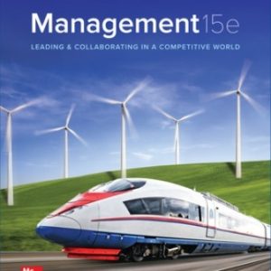 Management Leading and Collaborating in a Competitive World 15th Edition Bateman - Solution Manual