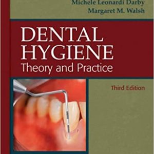 Dental Hygiene Theory and Practice 3rd Edition Darby - Test Bank