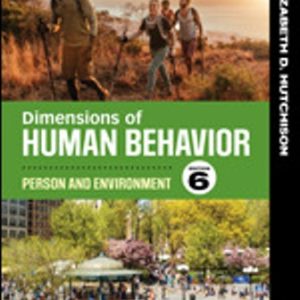 Dimensions of Human Behavior Person and Environment 6th Edition Hutchison - Test Bank