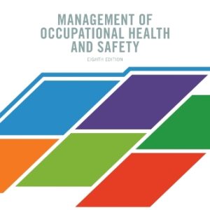 Management of Occupational Health and Safety 8th Edition Kelloway - Test Bank