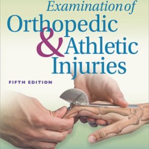 Examination of Orthopedic and Athletic Injuries 5th Edition Starkey - Test Bank