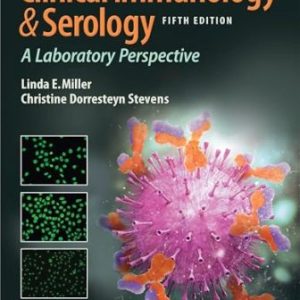 Clinical Immunology and Serology A Laboratory Perspective 5th Edition Miller - Test Bank