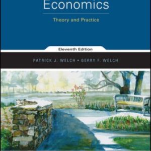 Economics Theory and Practice 11th Edition Welch - Solution Manual