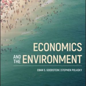 Economics and the Environment 9th Edition Goodstein - Solution Manual