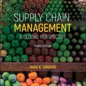 Supply Chain Management: A Global Perspective 3rd Edition Sanders - Solution Manual