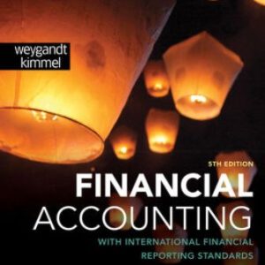 Financial Accounting with International Financial Reporting Standards 5th Edition Weygandt - Solution Manual