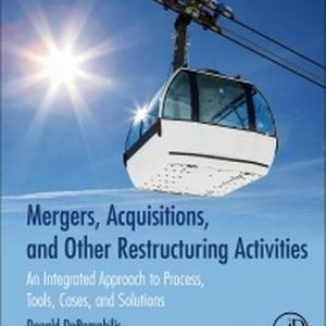 Mergers Acquisitions and Other Restructuring Activities 9th Edition DePamphilis - Solution Manual