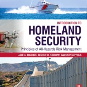 Introduction to Homeland Security Principles of All-Hazards Risk Management 6th Edition Haddow - Test Bank