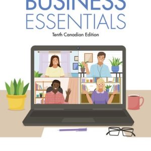 Business Essentials 10th Canadian Edition Ebert - Test Bank