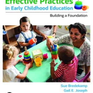 Effective Practices in Early Childhood Education: Building a Foundation 5th Edition Bredekamp - Test Bank