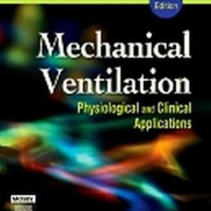 Mechanical Ventilation: Physiological and Clinical Applications 4th Edition Pilbeam - Test Bank