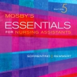 Mosby's Essentials for Nursing Assistants 5th Edition Sorrentino - Test Bank