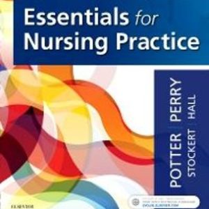 Essentials for Nursing Practice 9th Edition Potter - Test Bank