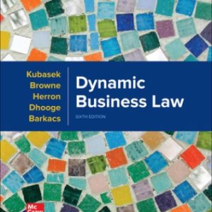 Dynamic Business Law 6th Edition Kubasek - Test Bank