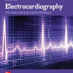 Electrocardiography for Healthcare Professionals 6th Edition Booth - Test Bank