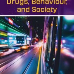 Drugs Behaviour and Society 4th Edition Hebb - Test Bank