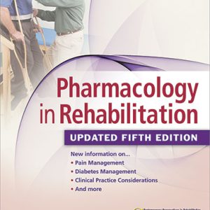 Pharmacology in Rehabilitation 5th Updated Edition Ciccone - Test Bank