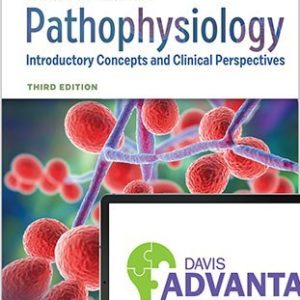 Davis Advantage for Pathophysiology Introductory Concepts and Clinical Perspectives 3rd Edition Capriotti - Test Bank