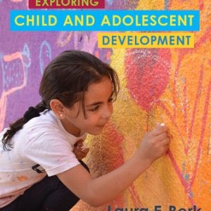 Exploring Child and Adolescent Development 1st Edition Berk - Test Bank