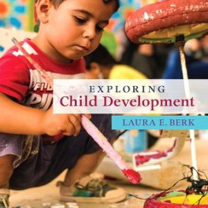 Exploring Child Development 1st Edition Berk - Test Bank