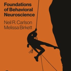 Foundations of Behavioral Neuroscience 10th Edition Carlson - Test Bank