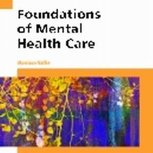 Foundations of Mental Health Care 6th Edition Morrison-Valfre - Test Bank