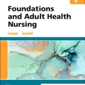 Foundations and Adult Health Nursing 9th Edition Cooper - Test Bank