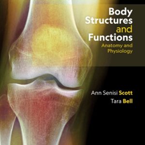 Body Structures and Functions 14th Edition Scott - Test Bank