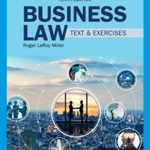 Business Law: Text and Exercises 10th Edition Miller - Solution Manual