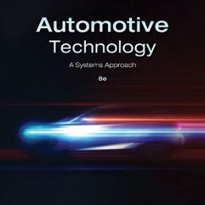 Automotive Technology A Systems Approach 8th Edition Thompson - Test Bank