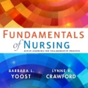 Fundamentals of Nursing Yoost - Test Bank