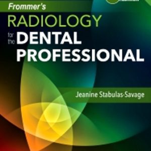 Frommer's Radiology for the Dental Professional 10th Edition Stabulas-Savage - Test Bank