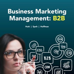 Business Marketing Management: B2B 13th Edition Hutt - Solution Manual