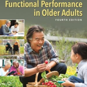 Functional Performance in Older Adults 4th Edition Bonder - Test Bank