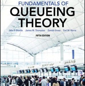 Fundamentals of Queueing Theory 5th Edition Shortle - Solution Manual